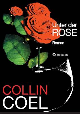Unter der Rose
