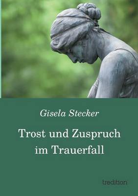 Trost Und Zuspruch Im Trauerfall