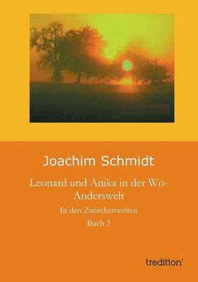 Leonard und Anika in der Wo-Anderswelt