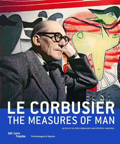 Le Corbusier: The Measures of Man