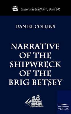 Narrative of the Shipwreck of the Brig Betsey