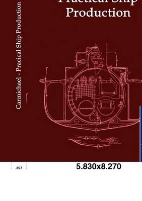 Practical Ship Production