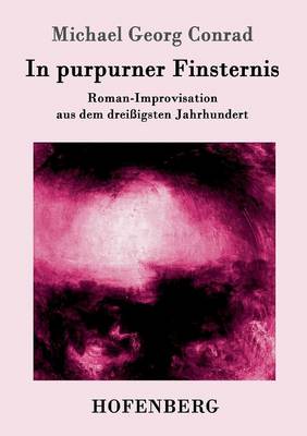 In purpurner Finsternis