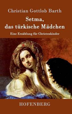 Setma, das türkische Mädchen