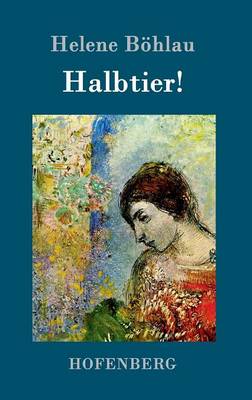 Halbtier!