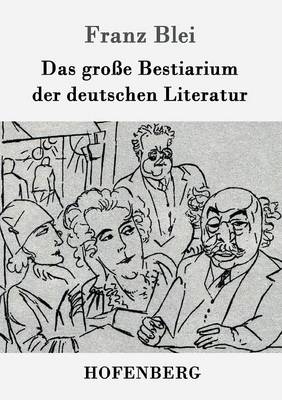 Das große Bestiarium der deutschen Literatur