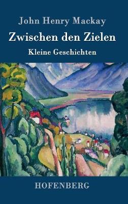 Zwischen den Zielen