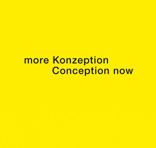 More Konzeption Conception Now