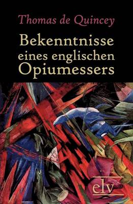 Bekenntnisse Eines Englischen Opiumessers
