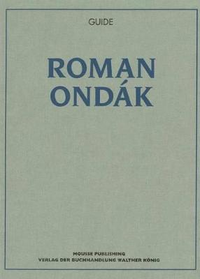 Roman Ondák: Guide