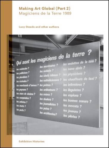Making Art Global (Part 2): Magiciens de la Terre 1989.Exhibition Series No. 4