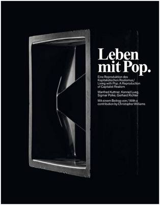 Leben mit Pop. Eine Reproduktion des kapitalistischen Realismus.Living with Pop. A Reprouction of C