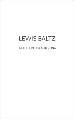 Lewis Baltz at the / in der Albertina
