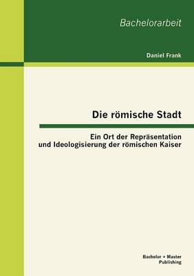 Die römische Stadt