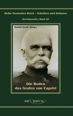 Die Reden des Grafen von Caprivi