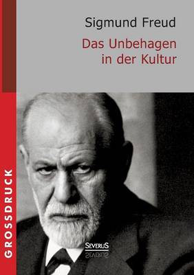 Das Unbehagen in der Kultur. Grossdruck