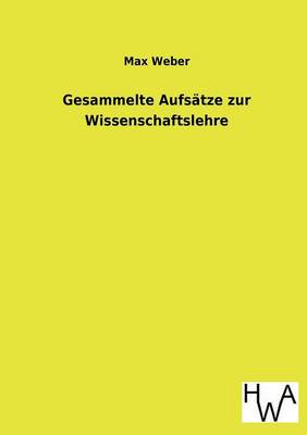 Gesammelte Aufsatze Zur Wissenschaftslehre