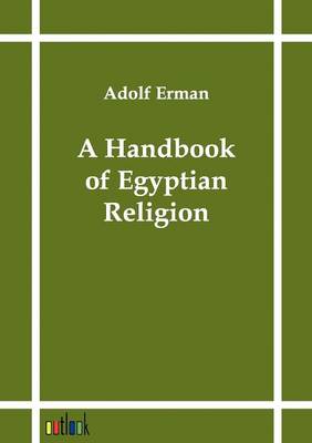A Handbook of Egyptian Religion