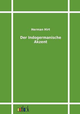 Der Indogermanische Akzent