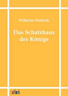 Das Schatzhaus des Koenigs