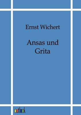 Ansas und Grita