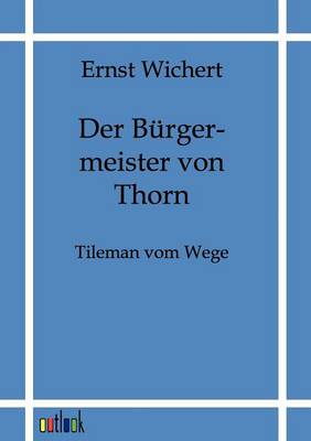 Der Burgermeister von Thorn
