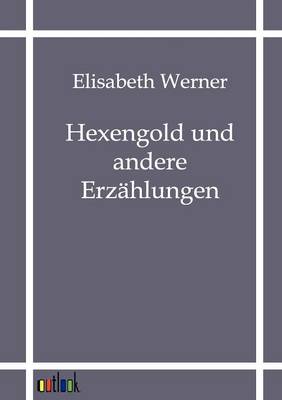 Hexengold und andere Erzahlungen
