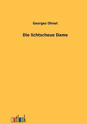 Die lichtscheue Dame