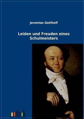 Leiden und Freuden eines Schulmeisters