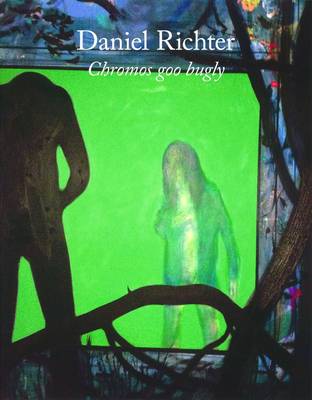 Daniel Richter: Chromos Goo Bugly