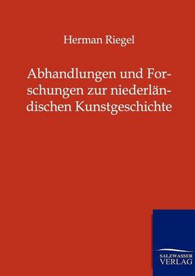 Abhandlungen und Forschungen zur niederländischen Kunstgeschichte