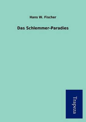 Das Schlemmer-Paradies