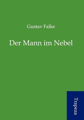 Der Mann Im Nebel