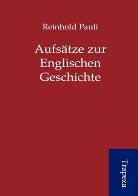 Aufs Tze Zur Englischen Geschichte