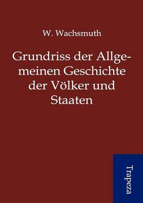 Grundriss Der Allgemeinen Geschichte Der V Lker Und Staaten