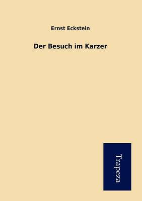 Der Besuch Im Karzer