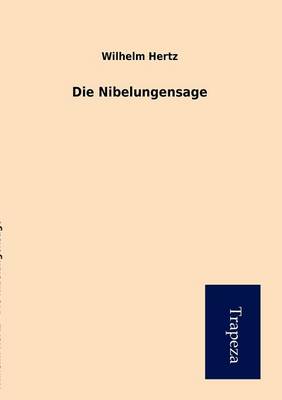 Die Nibelungensage