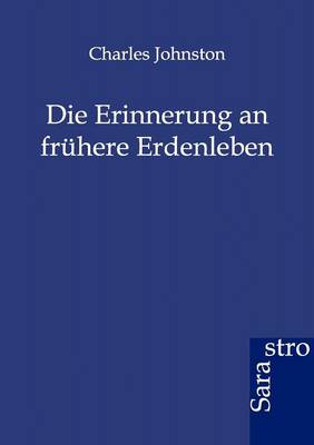 Die Erinnerung an frühere Erdenleben