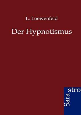 Der Hypnotismus
