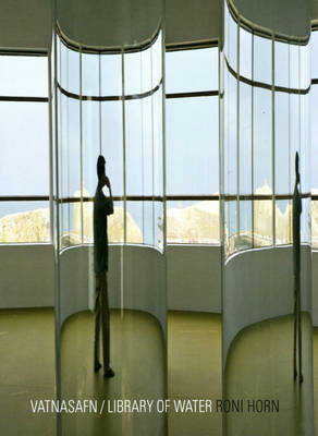 Roni Horn: Vatnasafn / Library of Water