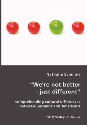 "We're not better - just different"
