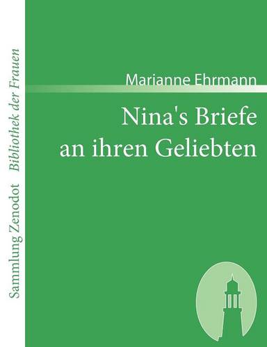 Nina's Briefe an ihren Geliebten