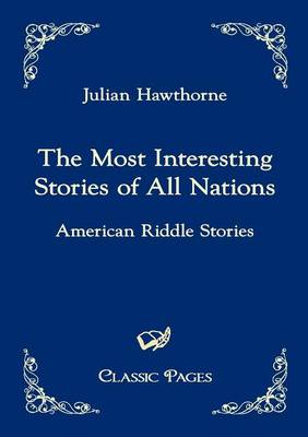 The Most Interesting Stories of All Nations
