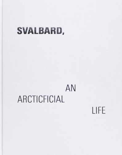 Svalbard - An Arcticficial Life