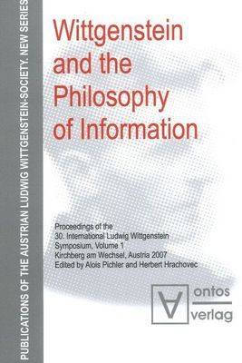 Wittgenstein and the Philosophy of Information: Volume 1