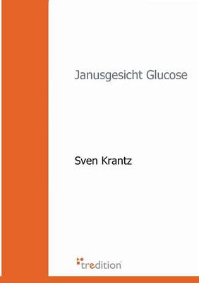 Janusgesicht Glucose