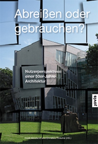 Abreißen oder Gebrauchen?