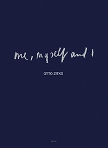 Otto Zitko – Me, Myself and I