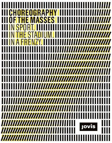 Choreography of the Masses