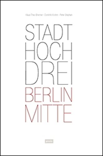 StadtHochDrei – Berlin-Mitte